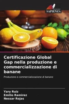 Certificazione Global Gap nella produzione e commercializzazione di banane - Ruiz, Yary;Ramirez, Emilio;Rojas, Nessar
