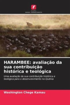 HARAMBEE: avaliação da sua contribuição histórica e teológica - Chege Kamau, Washington