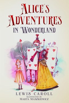 Alice's Adventures in Wonderland (Illustrated by Marta Maszkiewicz) - Carroll, Lewis