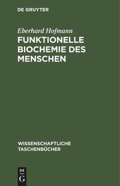 Funktionelle Biochemie des Menschen - Hofmann, Eberhard