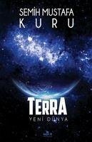 Terra - Yeni Dünya - Mustafa Kuru, Semih