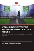 L'ÉQUILIBRE ENTRE VIE PROFESSIONNELLE ET VIE PRIVÉE