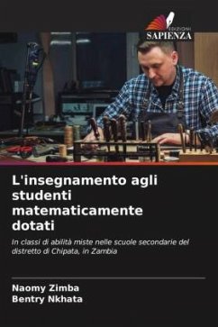 L'insegnamento agli studenti matematicamente dotati - Zimba, Naomy;Nkhata, Bentry