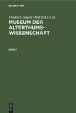 Museum der Alterthums-Wissenschaft. Band 1