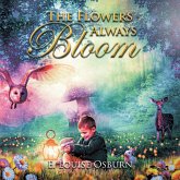 THE FLOWERS ALWAYS BLOOM