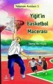 Yigitin Basketbol Macerasi