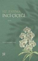 Inci Cicegi - Hz. Fatima - Mahmut Acil, Yusuf