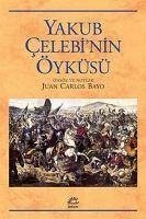 Yakub Celebinin Öyküsü - Carlos Bayo, Juan