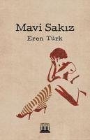 Mavi Sakiz - Türk, Eren