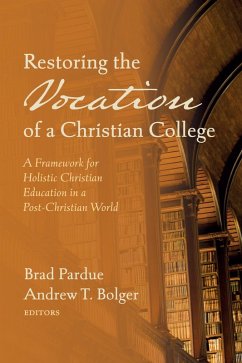 Cover Restoring the Vocation of a Christian College (eBook, ePUB)
