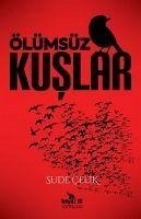 Ölümsüz Kuslar - Celik, Sude