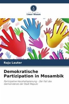 Demokratische Partizipation in Mosambik - Lauter, Raju