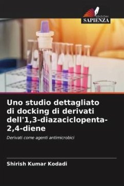 Uno studio dettagliato di docking di derivati dell'1,3-diazaciclopenta-2,4-diene - Kodadi, Shirish Kumar