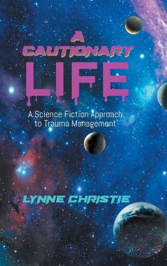 A Cautionary Life - Lynne Christie