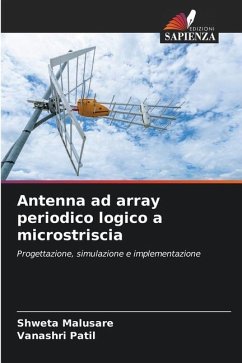 Antenna ad array periodico logico a microstriscia - Malusare, Shweta;Patil, Vanashri