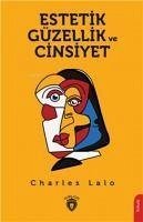 Estetik Güzellik Ve Cinsiye - Lalo, Charles