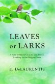 Leaves or Larks (eBook, ePUB)