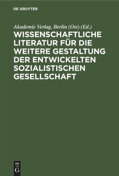 Wissenschaftliche Literatur für die weitere Gestaltung der entwickelten sozialistischen Gesellschaft