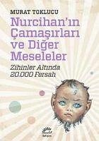 Nurcihanin Camasirlari ve Diger Meseleler - Toklucu, Murat