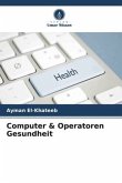 Computer & Operatoren Gesundheit