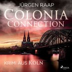 Colonia Connection - Krimi aus Köln (MP3-Download)