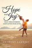 The Hope and Joy that Discovering God Gives our Lives (eBook, ePUB)