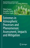 Extremes in Atmospheric Processes and Phenomenon: Assessment, Impacts and Mitigation (eBook, PDF)