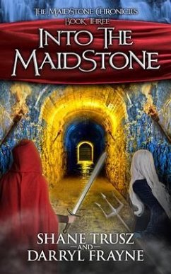 Into the Maidstone (eBook, ePUB) - Trusz, Shane; Frayne, Darryl