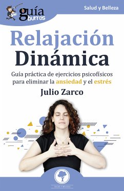 GuíaBurros Relajación Dinámica (eBook, ePUB) - Zarco, Julio