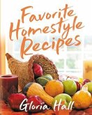 Favorite Homestyle Recipes (eBook, ePUB)