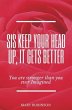 Sis Keep Your Head Up, It Gets Better... - Bild 1