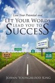 Live Your Potential and Let Your Words Lead You to Success (eBook, ePUB)