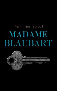 Madame Blaubart (eBook, ePUB) - Strobl, Karl Hans