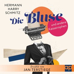 Die Bluse und andere Katastrophen (MP3-Download) - Schmitz, Hermann Harry