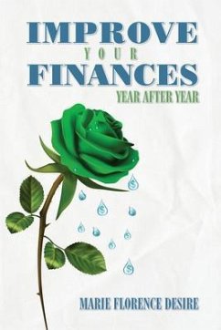 Improve Your Finances Year After Year (eBook, ePUB) - Desire, Marie Florence
