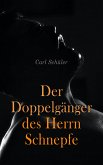 Der Doppelgänger des Herrn Schnepfe (eBook, ePUB)