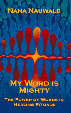 My Word is Mighty (eBook, ePUB) - Nauwald, Nana