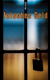 Falsches Geld (eBook, ePUB)