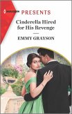 Cinderella Hired for His Revenge (eBook, ePUB) Cinderella Hired for His Revenge (eBook, ePUB)