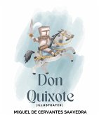 Don Quixote (Illustrated) (eBook, ePUB)