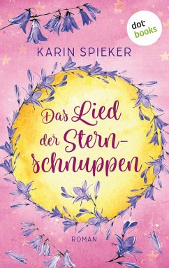 Das Lied der Sternschnuppen (eBook, ePUB) - Spieker, Karin
