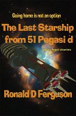 The Last Starship from 51 Pegasi D (eBook, ePUB)
