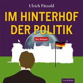 Im Hinterhof der Politik (MP3-Download)