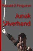 Junak Silverhand (Age of Magic / Age of Iron, #1) (eBook, ePUB)