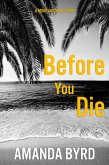 Before You Die: A Morgan Davis Story (Morgan Davis Serials, #2) (eBook, ePUB)