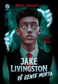 Jake Livingston vê gente morta (eBook, ePUB)