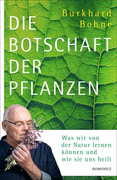 Die Botschaft der Pflanzen  - Bohne, Burkhard