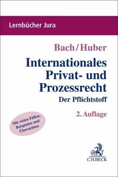 Internationales Privat- und Prozessrecht - Bach, Ivo;Huber, Peter