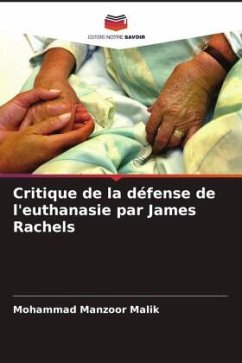 Critique de la défense de l'euthanasie par James Rachels - Malik, Mohammad Manzoor