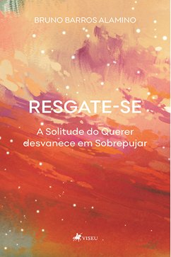 Resgate-se (eBook, ePUB) - Alamino, Bruno Barros